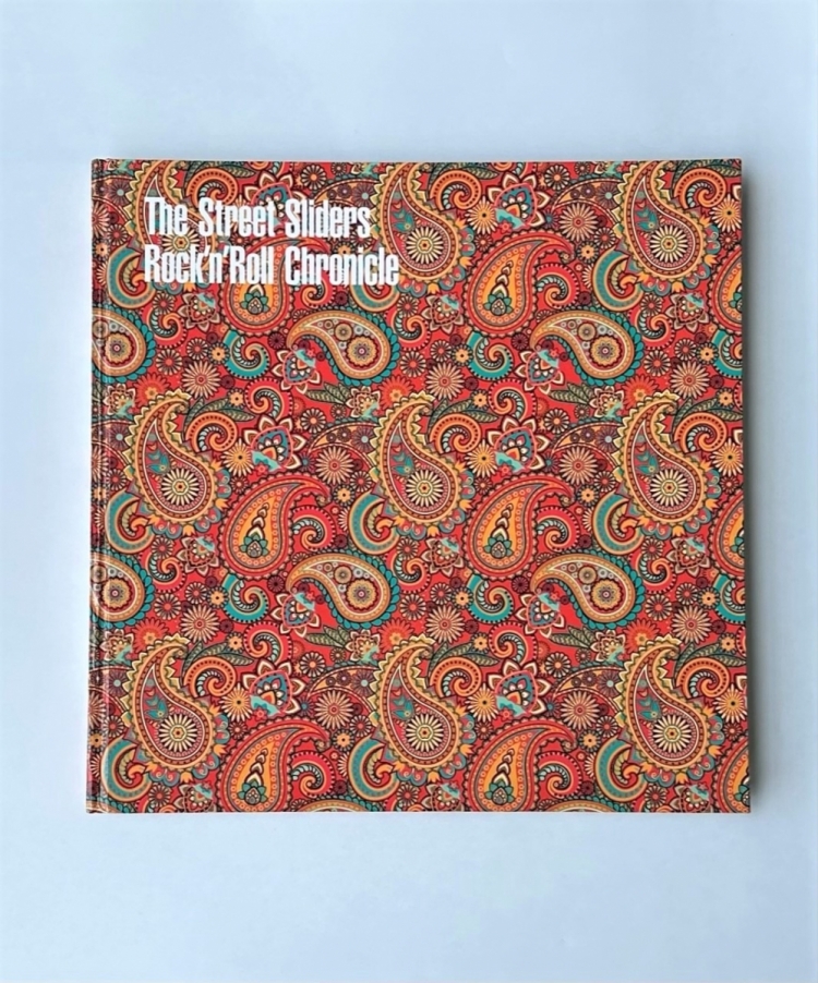 The Street Sliders Rock'n'Roll Chronicle （ザ・ストリート・ス